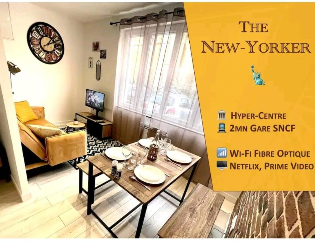 شقة The New-Yorker - Hyper Centre- 2Mn Gare Sncf - Wi-Fi Netflix Gratuit نيورْ المظهر الخارجي الصورة